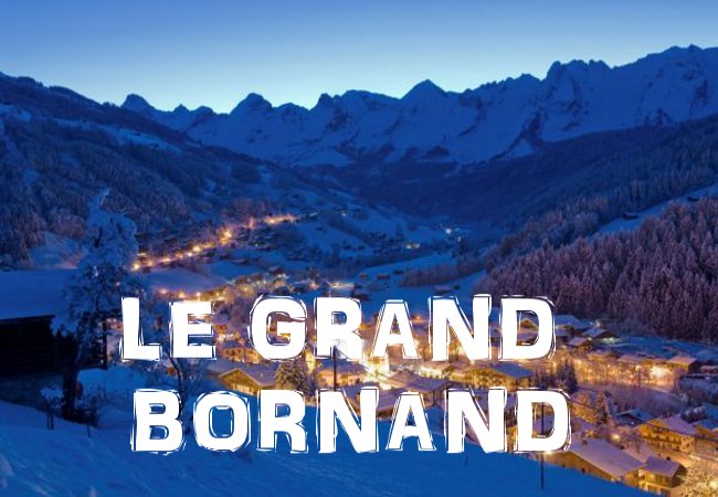 LOCATION LE GRAND BORNAND